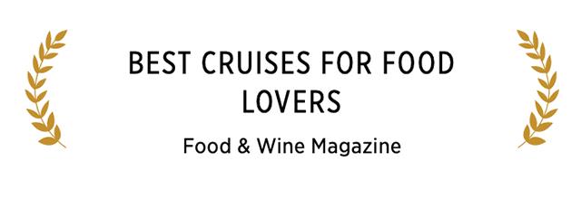 BEST CRUISES FOR FOOD LOVERS Food & Wine Magazine
